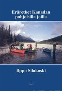 Eräretket Kanadan pohjoisilla joilla