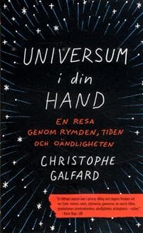 Universum i din hand : En resa genom rymden, tiden och oändligheten