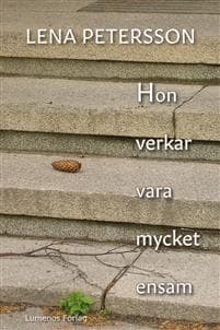 Hon verkar vara mycket ensam