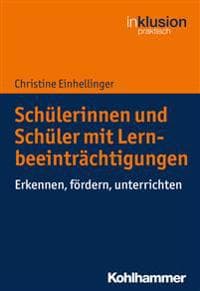 Schulerinnen Und Schuler Mit Lernbeeintrachtigungen: Erkennen, Fordern, Unterrichten