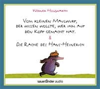 Vom kleinen Maulwurf, der wissen wollte, wer ihm auf den Kopf gemacht hat & Die Rache des Hans-Heinerich