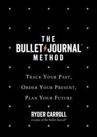 The Bullet Journal Method