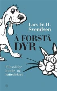 Å forstå dyr; filosofi for hunde- og katteelskere
