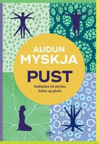 Pust; nøkkelen til styrke, helse og glede