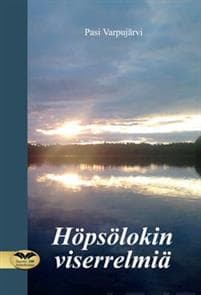Höpsölokin viserrelmiä