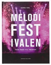 Melodifestivalen : från frack till folkfest