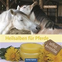 Heilsalben für Pferde selbst herstellen