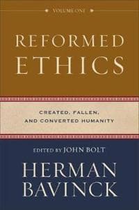 Reformed Ethics – Created, Fallen, and Converted Humanity