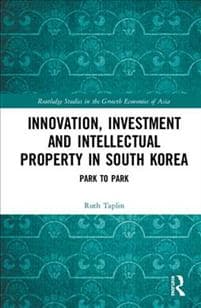 Innovation, Investment and Intellectual Property in South Korea