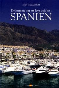 Drömmen om att leva och bo i Spanien