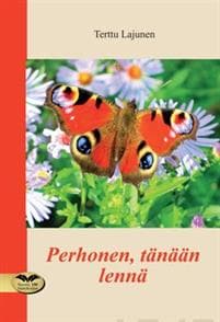 Perhonen, tänään lennä
