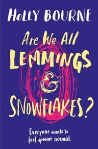 Are We All LemmingsSnowflakes?