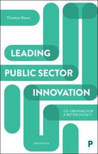 Leading Public Sector Innovation (Second Edition)