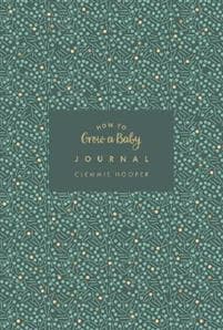 How to Grow a Baby Journal
