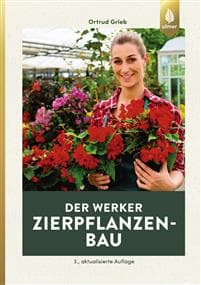 Der Werker. Zierpflanzenbau