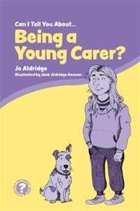 Can I Tell You About Being a Young Carer?