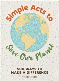 Simple Acts to Save Our Planet
