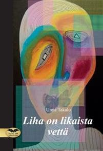 Liha on likaista vettä