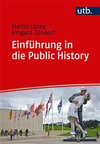 Einfuhrung in Die Public History