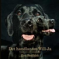 Det handlar om Will-Ja : valpen som ville annorlunda