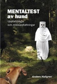 Mentaltest av hund : uppfattningar och missuppfattningar