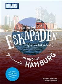 52 kleine & große Eskapaden in und um Hamburg