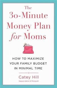 The 30-Minute Money Plan for Moms