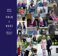Folk i vest; alle har ei historie