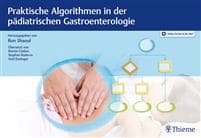 Praktische Algorithmen in der pädiatrischen Gastroenterologie
