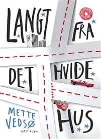 Langt fra Det Hvide Hus