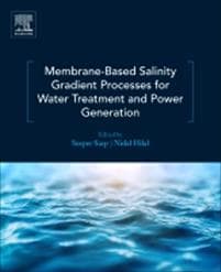 Membrane-Based Salinity Gradient Processes for Water Treatment and Power Generation