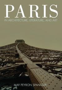 Paris in Architecture, Literature, and Art