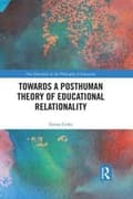 Miniatyrbilde 1 av 2: Towards a Posthuman Theory of Educational Relationality