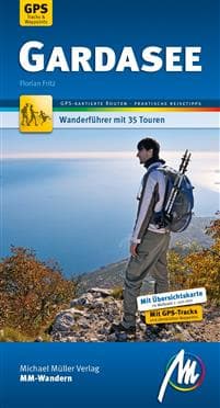 Gardasee MM-Wandern Wanderführer Michael Müller Verlag