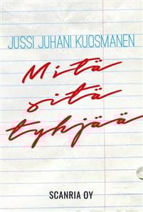 Mitä sitä tyhjää