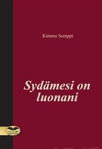 Sydämesi on luonani