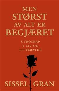 Men størst av alt er begjæret