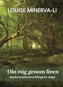 Din väg genom liven - medvetandeutvecklingens stege