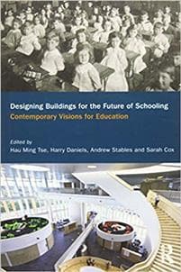 Designing Buildings for the Future of Schooling
