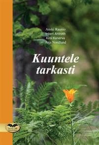Kuuntele tarkasti