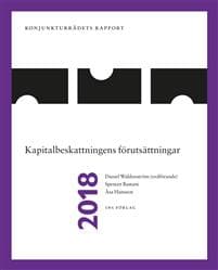 Konjunkturrådets rapport 2018. Kapitalbeskattningens förutsättningar