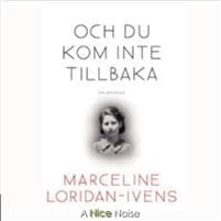 Och du kom inte tillbaka