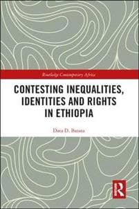 Contesting Inequalities, Identities and Rights in Ethiopia