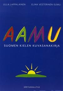 Aamu - Suomen kielen kuvasanakirja (pehmeäkantinen)