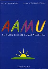 Aamu - Suomen kielen kuvasanakirja (kovakantinen)