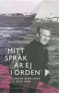 ”Mitt språk är ej i orden”