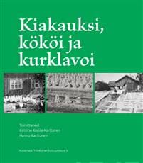 Kiakauksi, kököi ja kurklavoi