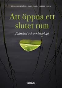 Att öppna ett slutet rum : själavård och ecklesiologi