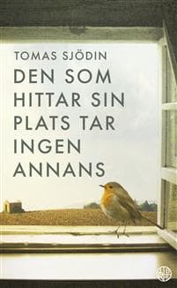Den som hittar sin plats tar ingen annans
