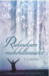 Rukouksen mahdollisuudet